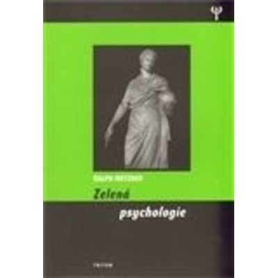 Zelená psychologie - Ralph Metzner, Pober Luděk Louis