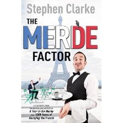 The Merde Factor - Clarke Stephen