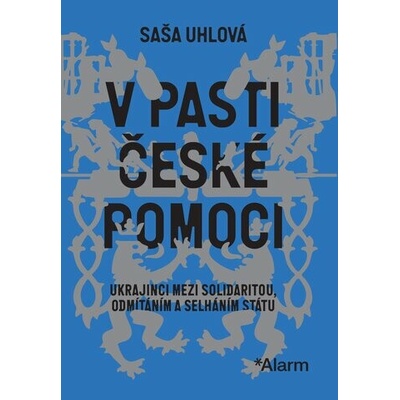 V pasti české pomoci - Saša Uhlová