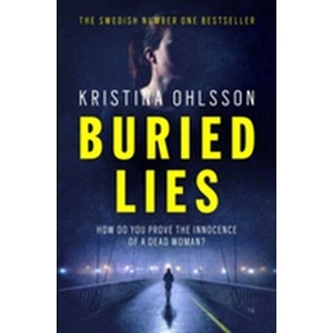 Buried Lies | KRISTINA OHLSSON (ISBN: 9781471148835)