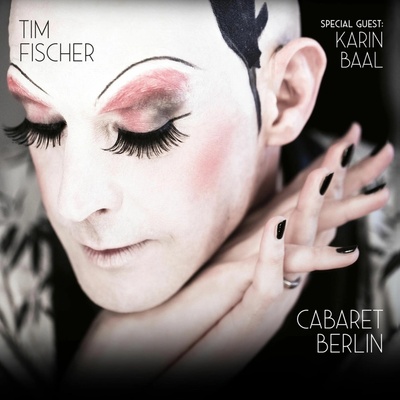 Tim Fischer - CABARET BERLIN CD