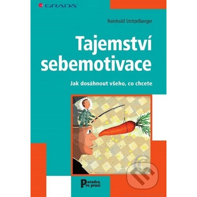 Tajemství sebemotivace