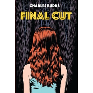 Final Cut | Charles Burns (ISBN: 9781787335219)