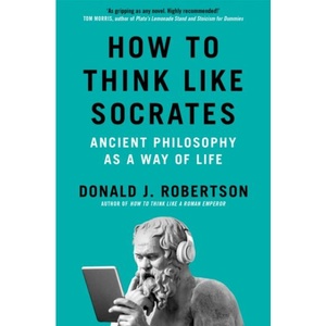 How To Think Like Socrates (ISBN: 9781035054794)