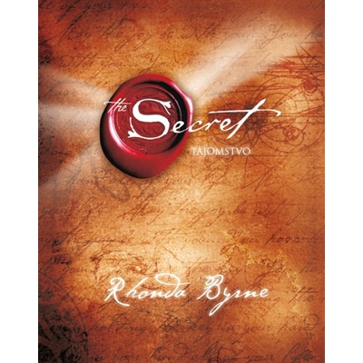 Rhonda Byrne: Tajomstvo - The Secret