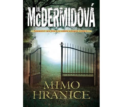 Mimo hranice - Val McDermidová