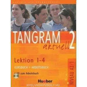 Tangram Aktuel 2 KB+AB mit CD | Rosa-Maria Dallapiazza, Eduard von Jan, Til Schönherr (2006)