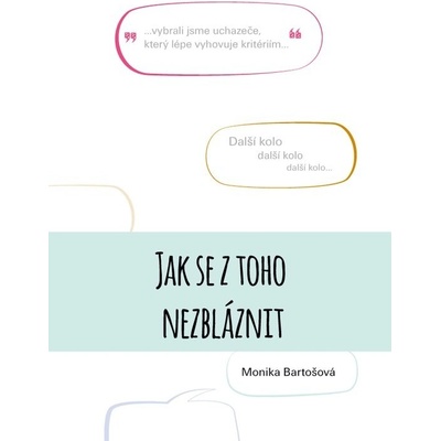 Jak se z toho nezbláznit - Monika Bartošová