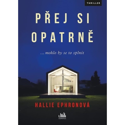 Přej si opatrně - Hallie Ephron