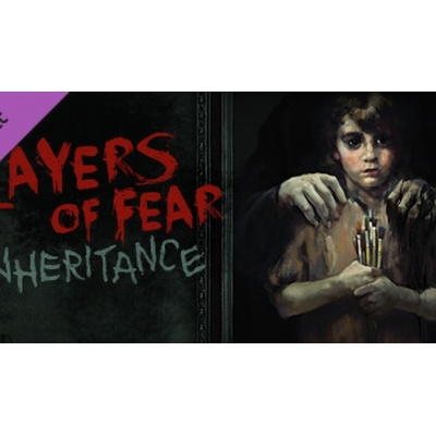 Layers of Fear: Inheritance