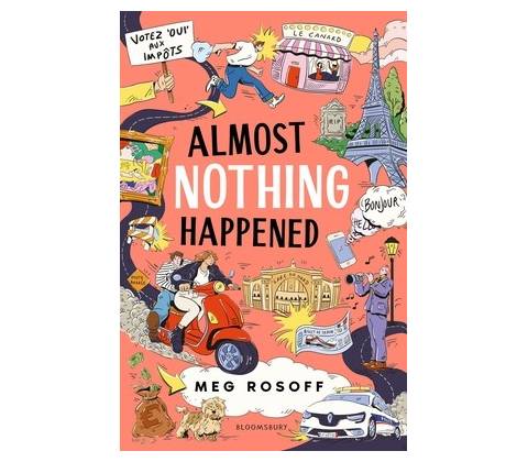 Almost Nothing Happened - Meg Rosoff