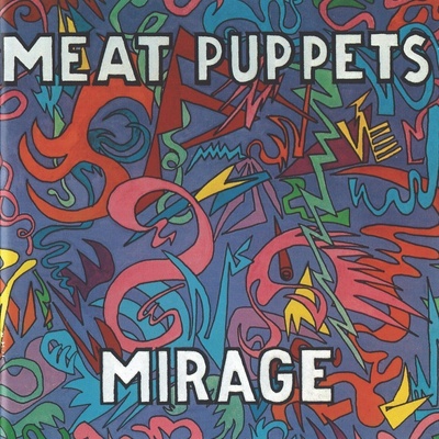 Meat Puppets - Mirage (LP) (020286242512)