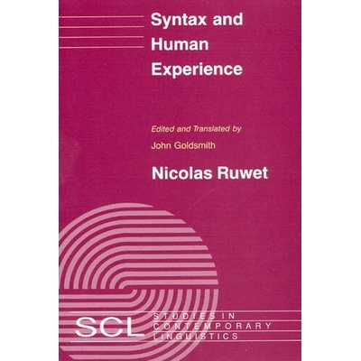 Syntax and Human Experience - Ruwet, Nicolas