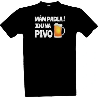 Tričko s potiskem Mám padla! Jdu na pivo pánské černá