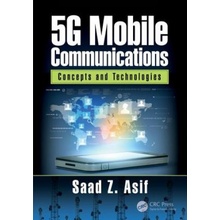 5G Mobile Communications - Concepts and Technologies Asif Saad Ministry of IT Pakistan