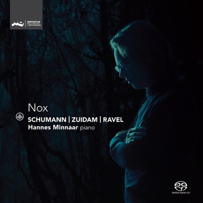 Schumann/Zuidam/Ravel: Nox