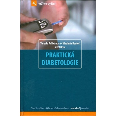Praktická diabetologie - Terezie Pelikánová, Vladimír Bartoš