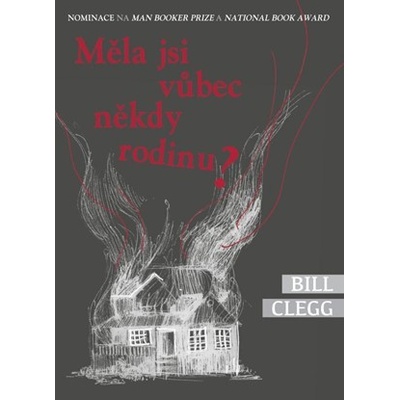 Měla jsi vůbec někdy rodinu? Bill Clegg