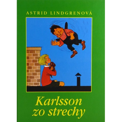 Karlsson zo strechy - Astrid Lindgrenová