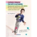 Knihy Cvičení a terapie pro děti s autismem