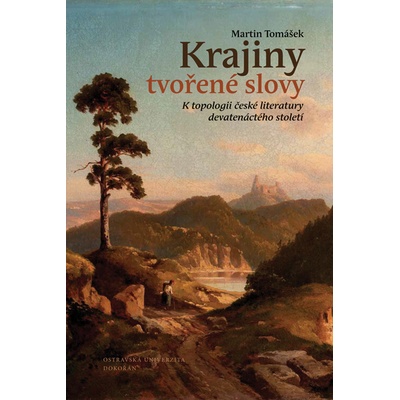 Krajiny tvořené slovy - Martin Tomášek