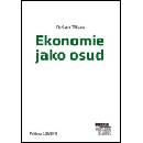Ekonomie jako osud - Dušan Tříska