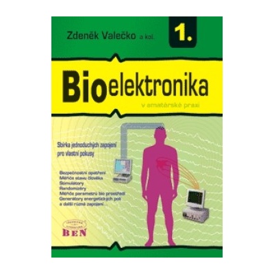 Bioelektronika v amatérské praxi 1 - Zdeněk Valečko
