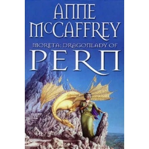 Moreta - Dragonlady Of Pern | Anne McCaffrey (1999)