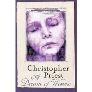 Dream of Wessex | Christopher Priest (ISBN: 9780575121539)