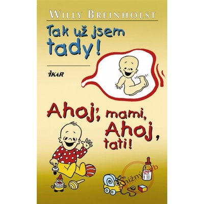 Tak už jsem tady!Ahoj mami,ahoj tati!