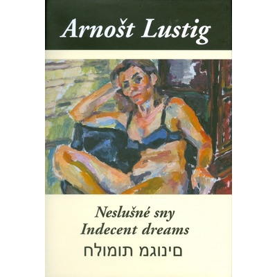 Neslušné sny - Lustig Arnošt