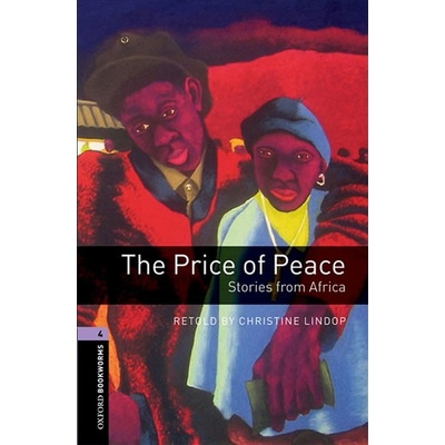 Oxford Bookworms Library 4 The Price of Peace New Edition