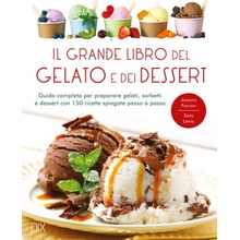 grande libro del gelato e dei dessert