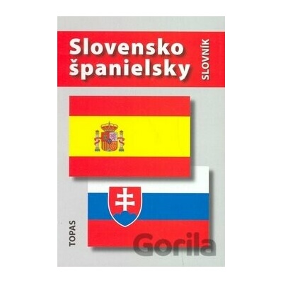 Slovensko-španielsky a španielsko-slovenský slovník - Tatiana Kotuliaková