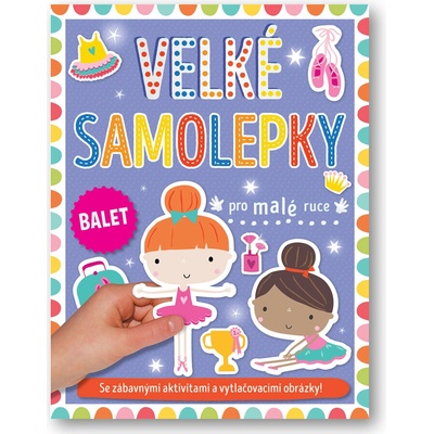 Svojtka Velké samolepky pro malé ruce Balet