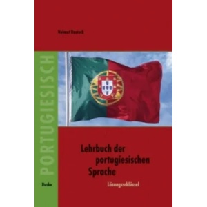 Lösungsschlüssel zum Lehrbuch der portugiesischen Sprache | Helmut Rostock (ISBN: 9783875484984)