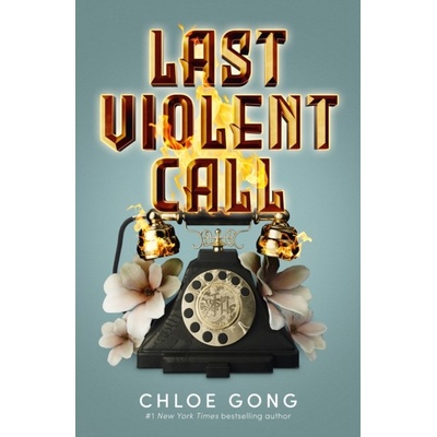 Last Violent Call - Chloe Gong