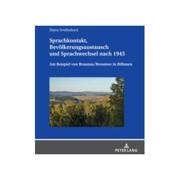 Image 1 of Sprachkontakt, Bevölkerungsaustausch und Sprachwechsel nach 1945 | Hana Svobodová