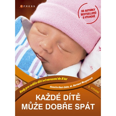 Každé dítě může dobře spát - Annette Kast-Zahn