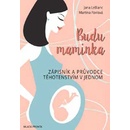 Budu maminka - Zápisník a průvodce těhotenstvím v jednom - Jana LeBlanc