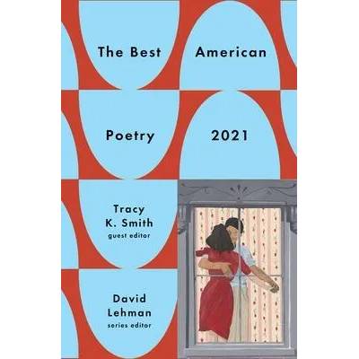 Best American Poetry 2021 | Tracy K. Smith