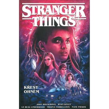 Stranger Things: Křest ohněm