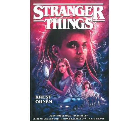 Stranger Things: Křest ohněm