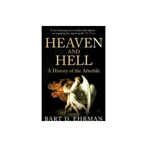 Heaven and Hell | Bart D. Ehrman (ISBN: 9780861541201)
