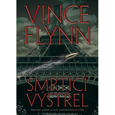 Smrtící výstřel - Vince Flynn