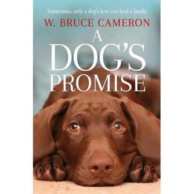 A Dogs Promise - W. Bruce Cameron