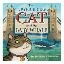 The Tower Bridge Cat and The Baby Whale