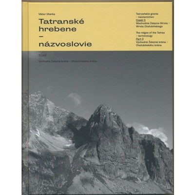 Tatranské hrebene - názvoslovie 3.časť
