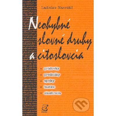 Neohybné slovné druhy a citoslovcia - Dr. Ladislav Navrátil