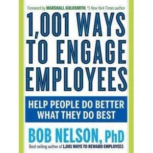 1, 001 Ways to Engage Employees | Bob Nelson (ISBN: 9781632651372)